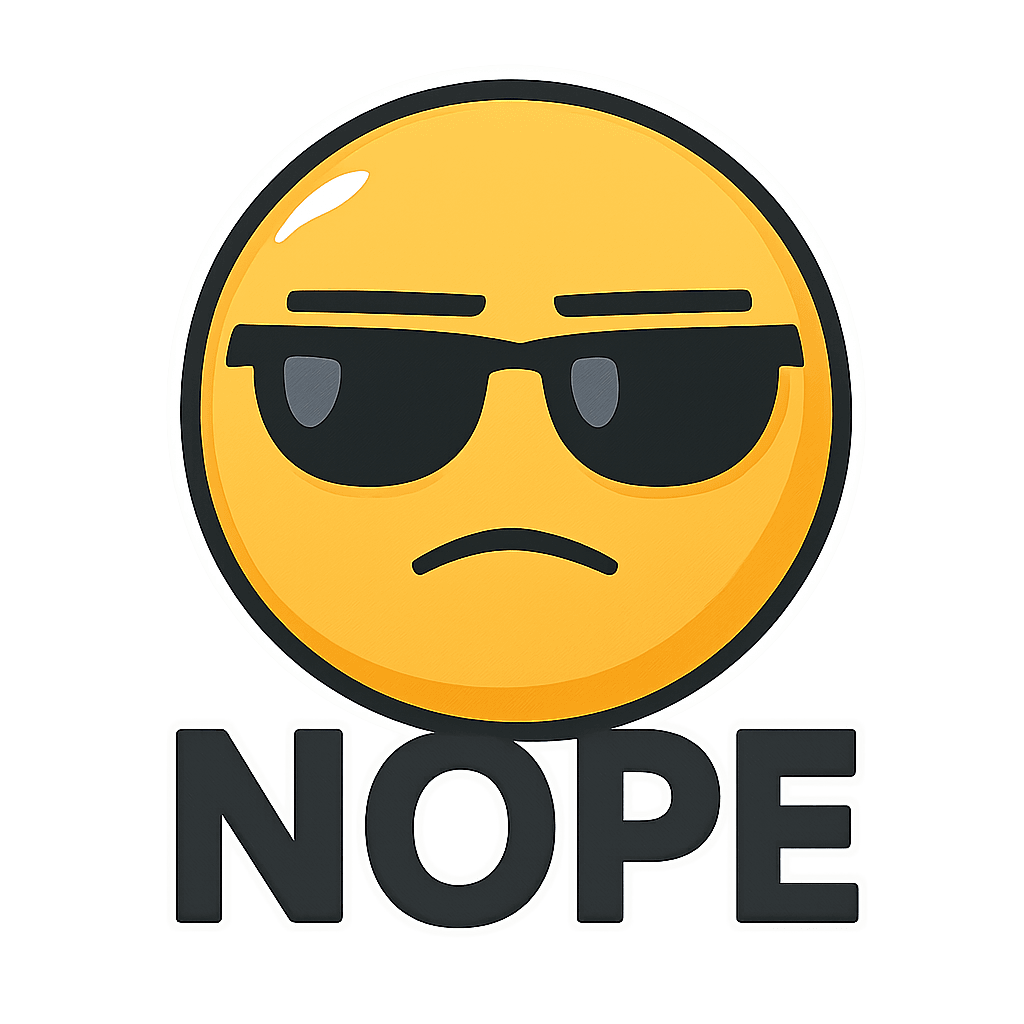 Nope Face