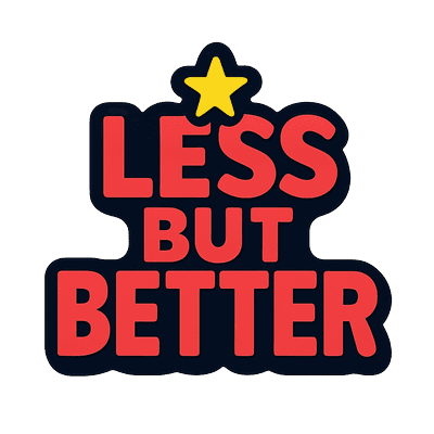 Less But Better